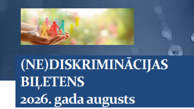 nediskriminācijas biļetens 2026. gada augusts
