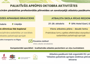 Infografika par paliatīvās aprūpes oktobra aktivitātēm. Tajā aicināts pieteikties diviem profesionālās pilnveides pasākumiem: pieredzes apmaiņas braucienam Liepājā 20. oktobrī un atbalsta skolai Siguldā no 27. līdz 29. oktobrim. Pasākumi veltīti starpdisciplinārai sadarbībai paliatīvajā aprūpē, un vietu skaits ir ierobežots.