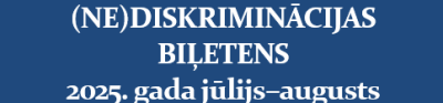 (NE)diskriminācijas biļetena nosaukums