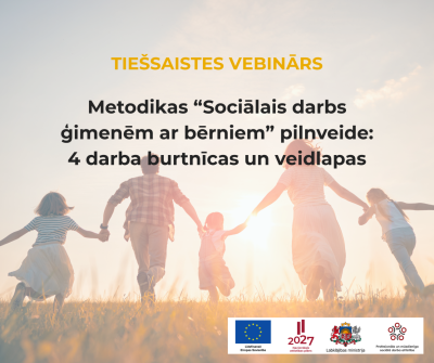 Metodikas “Sociālais darbs ģimenēm ar bērniem” pilnveide