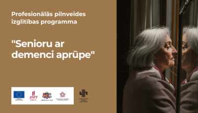 Profesionālās pilnveides izglītības programma "Senioru ar demenci aprūpe" afiša