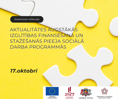 Afiša: Aicinām piedalīties starpnozaru tematiskajā diskusijā “Aktualitātes augstākās izglītības finansēšanā un stažēšanās pieeja sociālā darba programmās”