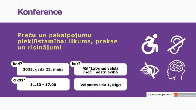 Norisināsies sabiedrības izglītošanai veltīta konference pirms spēkā stājas Preču un pakalpojumu piekļūstamības likums