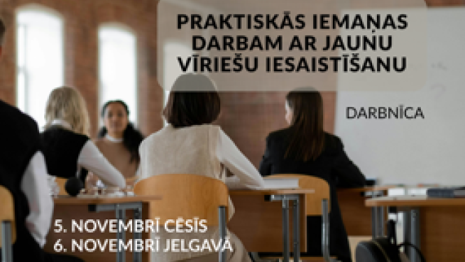 Plakāts par pasākumu - praktiskās iemaāns darbā ar jaunu vīriešu iesasitīšanu