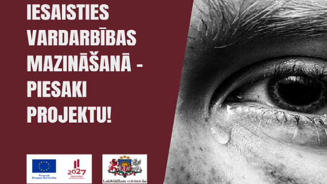Iesaisties vardarbības mazināšanā - piesaki projektu! afiša