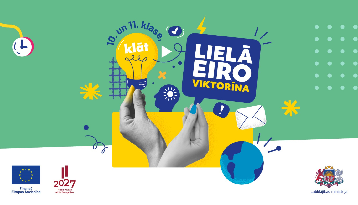 Grafisks zīmējums. Divas rokas: kreisajā spuldzīte, labajā uzraksts "Lielā Eiroviktorīna". Apakšā ES un Labklājības ministrijas logotipi