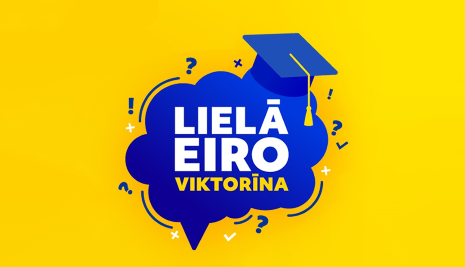 "Lielā eiroviktorīna" logo uz dzeltena fona